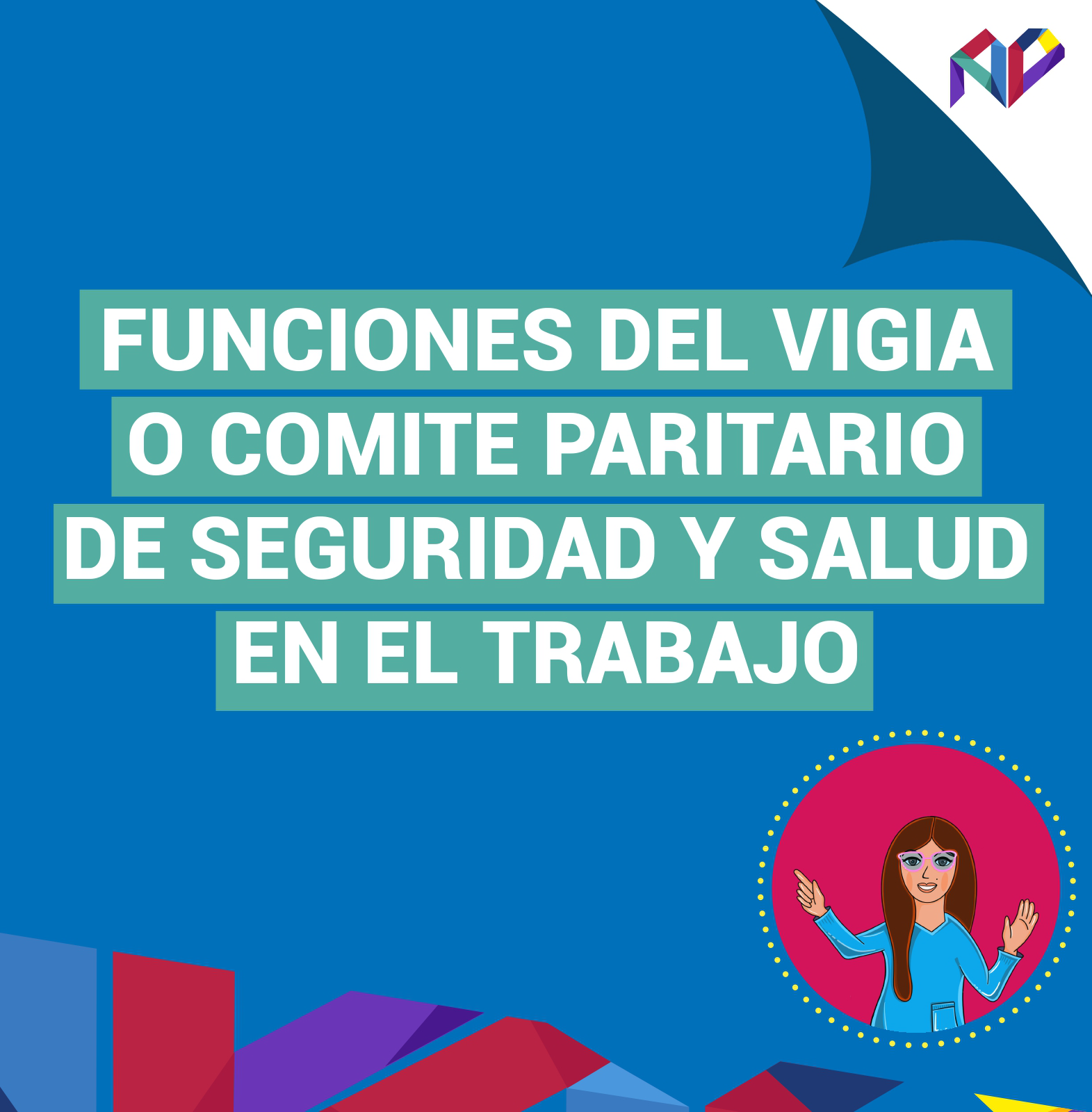 FUNCIONES DEL VIGIA O COMITE PARITARIO DE SEGURIDAD Y SALUD EN EL TRABAJO
