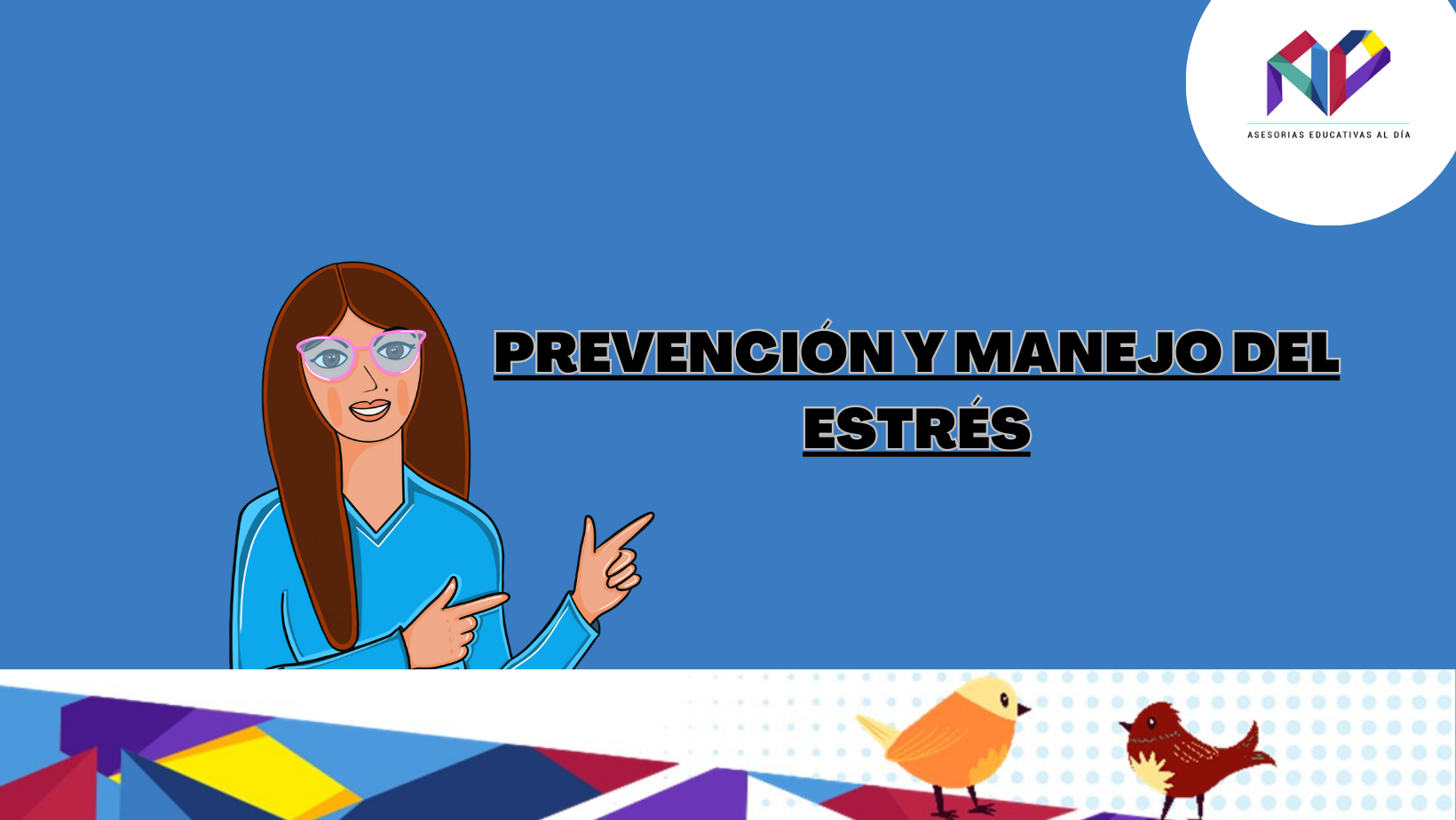 PREVENCIÓN Y CONTROL  DEL ESTRÉS EN EL AMBITO EDUCATIVO
