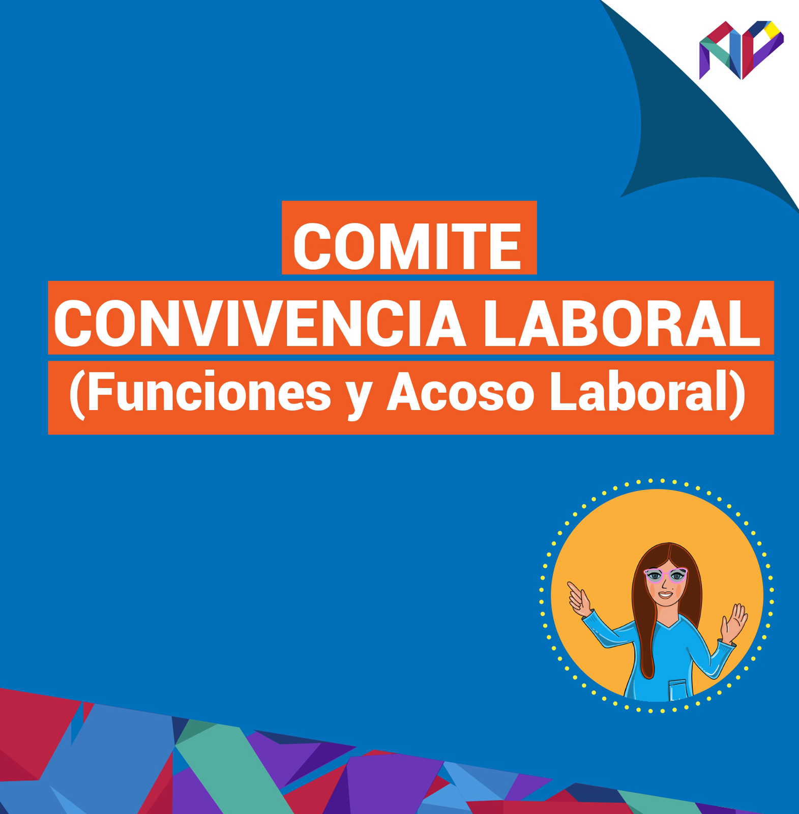 COMITE CONVIVENCIA LABORAL (Funciones y Acoso Laboral)