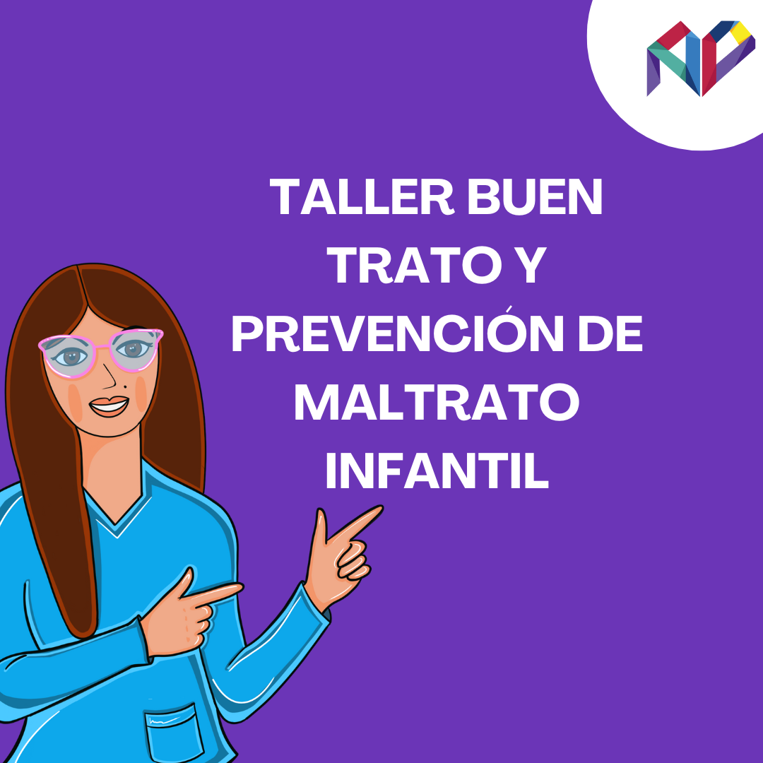 BUEN TRATO Y PREVENCIÓN DE MALTRATO INFANTIL