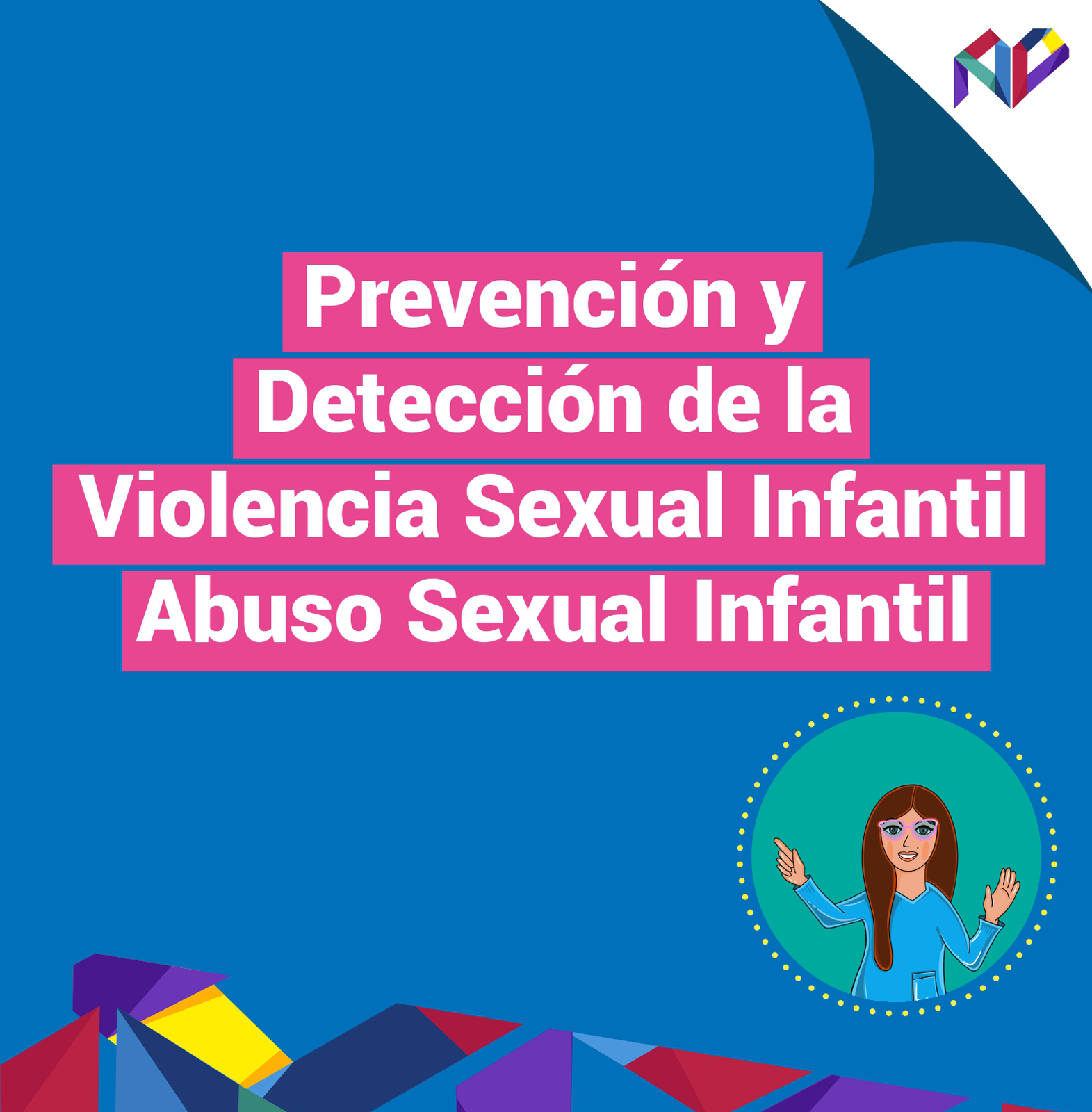 Prevención y Detección de la Violencia Sexual Infantil-Abuso Sexual Infantil