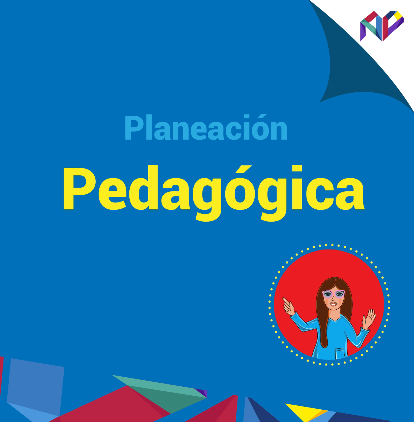 Planeación Pedagógica